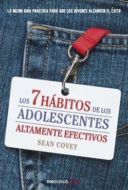 LOS 7 HÁBITOS DE LOS ADOLESCENTES ALTAMENTE EFECTIVOS