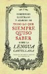 COMPENDIO ILUSTRADO Y AZAROSO DE TODO LO QUE SIEMPRE QUISO SABER SOBRE LA LENGUA CASTELLANA