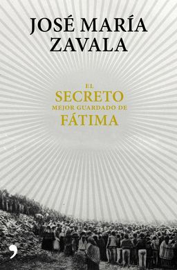 EL SECRETO MEJOR GUARDADO DE FÁTIMA