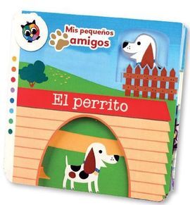 MIS PEQUEÑOS AMIGOS : EL PERRITO