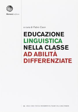 EDUCAZIONE LINGUISTICA NELLA CLASSE AD ABILITÀ DIFFERENZIATE