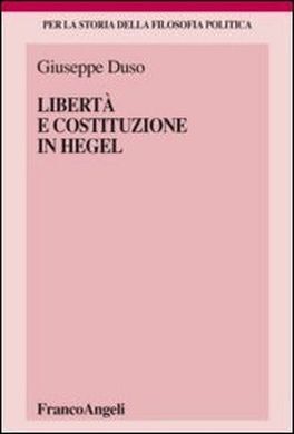 LIBERTÀ E COSTITUZIONE IN HEGEL