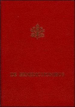 DE BENEDICTIONIBUS. REIMPRESION 2013