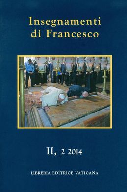 INSEGNAMENTI DI FRANCESCO - VOL. 2.2. (2014)