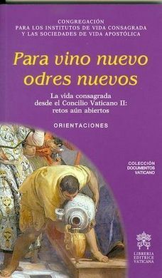 PARA VINO NUEVO ODRES NUEVOS