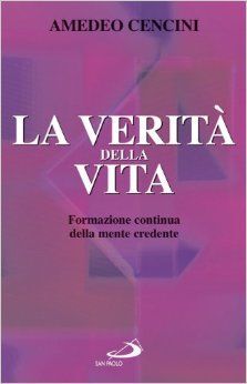 LA VERITA DELLA VITA