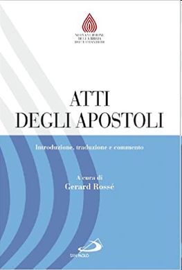 ATTI DEGLI APOSTOLI. INTRODUZIONE, TRADUZIONE E COMMENTO