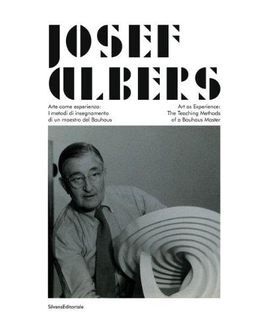 JOSEF ALBERS - THE TEACHING METHODS OF THE BAUHAUS