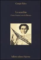 LO SCAMBIO. COME GRAMSCI NON FU LIBERATO