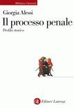 IL PROCESSO PENALE. PROFILO STORICO