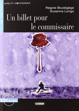 UN BILLET POUR LE COMMISAIRE (LIVRE + CD AUDIO)