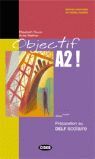 OBJECTIF A2 - LIVRE + CD