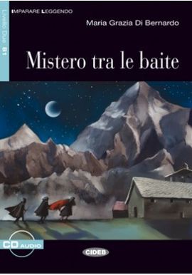 MISTERO TRA LE BAITE. LIBRO + CD