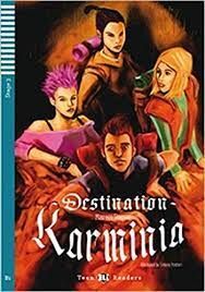 DESTINATION: KARMINIA +CD B1 STAGE 3 TEEN READERS