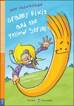 GRANNY FIXIT AND THE YELLOW STRING