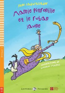 MAMIE PÉTRONILLE ET LE RUBAN JAUNE (NIV. 1 - A0)+ CD