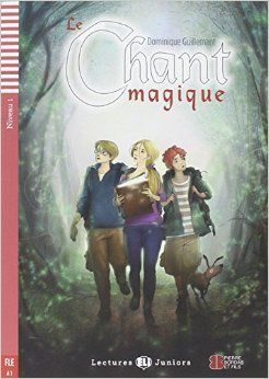 LE CHANT MAGIQUE + CD AUDIO NIVEAU 1