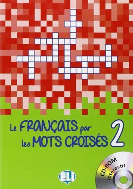 LE FRANCAIS PAR LES MOTS CROISES 2