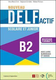 NOUVEAU DELF ACTIF B2 SCOLAIRE ET JUNIOR