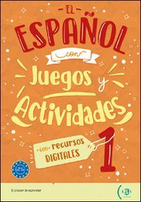 EL ESPAÑOL CON JUEGOS Y ACTIVIDADES CON RECURSOS DIGITALES