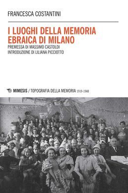 I LUOGHI DELLA MEMORIA EBRAICA DI MILANO