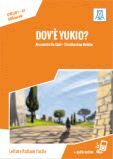 DOV'E YUKIO?  (LIBRO+CD-AUDIO)  ELEMENTARE