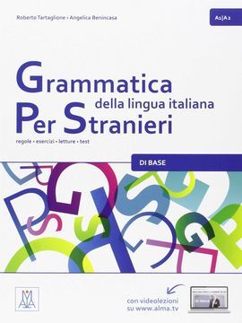 GRAMMATICA DELLA LINGUA ITALIANA PER STRANIERI- A1/A2