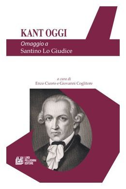 KANT OGGI. OMAGGIO A SANTINO LO GIUDICE