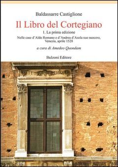 IL LIBRO DEL CORTEGIANO: EUROPA DELLE CORTI 160
