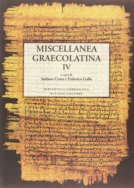 MISCELLANEA GRAECOLATINA. EDIZ. ITALIANA, GRECA E GRECA ANTICA. VOL. 4