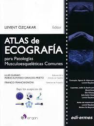 ATLAS DE ECOGRAFÍA PARA PATOLOGÍAS MUSCULOESQUELÉTICAS COMUNES