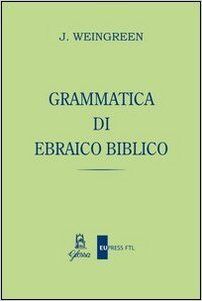 GRAMMATICA DI EBRAICO BIBLICO