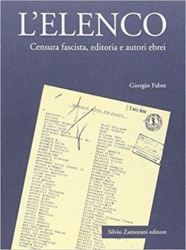 L'ELENCO. CENSURA FASCISTA, EDITORIA E AUTORI EBREI
