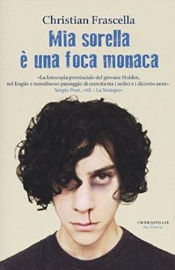 MIA SORELLA È UNA FOCA MONACA