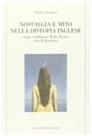 NOSTALGIA E MITO NELLA DISTOPIA INGLESE