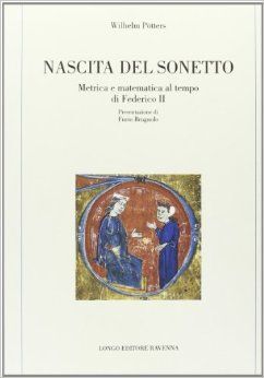 NASCITA DEL SONETTO. METRICA E MATEMATICA AL TEMPO DI FEDERICO II