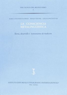 LA CONSCIENCIA METALINGÜÍSTICA. TEORIA, DESARROLLO E INSTRUMENTOS DE MEDICIÓN