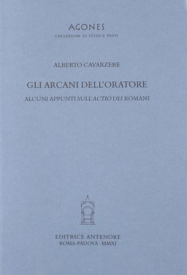 GLI ARCANI DELL'ORATORE. ALCUNI APPUNTI SULL'ACTIO DEI ROMANI
