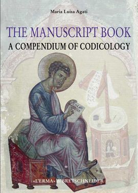 THE MANUSCRIPT BOOK. A COMPENDIUM OF CODICOLOGY.