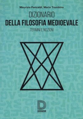 DIZIONARIO DELLA FILOSOFIA MEDIOEVALE