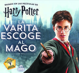 HARRY POTTER - LA VARITA ESCOGE AL MAGO