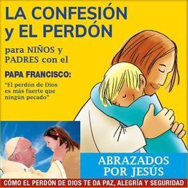 LA CONFESIÓN Y EL PERDÓN