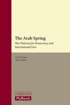 THE ARAB SPRING: NEW PATTERNS FOR DEMOCRACY AND INTERNATIONAL LAW