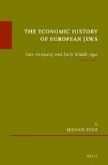 THE ECONOMIC HISTORY OF EUROPEAN JEWS