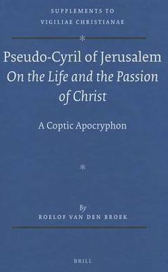 VIGILIAE CHRISTIANAE, SUPPLEMENTS VOL. 118 (PSEUDO-CYRIL...)