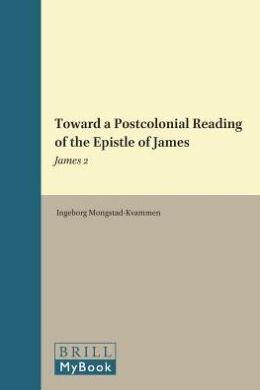BIBLICAL INTERPRETATION SERIES VOL. 119 (TOWARD A POSTCOLONIAL ...)
