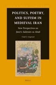 POLITICS, POETRY, AND SUFISM IN MEDIEVAL IRAN