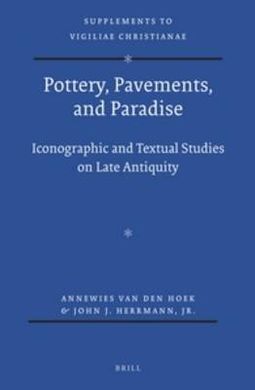 VIGILIAE CHRISTIANAE, SUPPLEMENTS VOL. 122 (POTTERY ...)