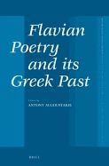 FLAVIAN POETRY AND ITS GREEK PAST