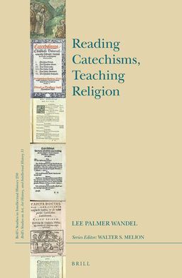 READING CATECHISMS, TEACHING RELIGION